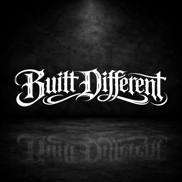 Built Different