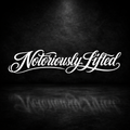 Notoriously Lifted